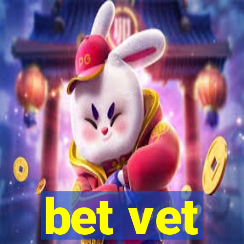 bet vet